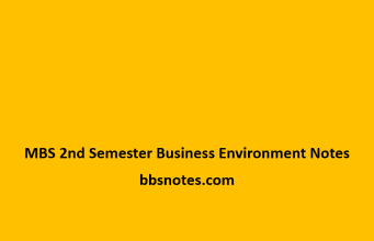 MBS 2nd Semester Business Environment Notes MBS 2nd Semester Business Environment Notes