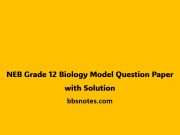 NEB Grade 12 Biology Model Question Paper with Solution NEB Grade 12 Biology Model Question Paper with Solution