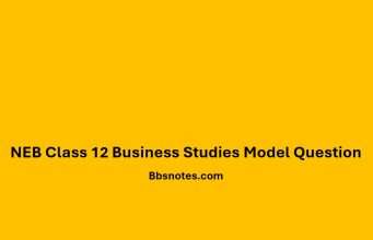 NEB Class 12 Business Studies Model Question 2080 NEB Class 12 Business Studies Model Question 2080