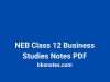 NEB Class 12 Business Studies Notes PDF NEB Class 12 Business Studies Notes PDF