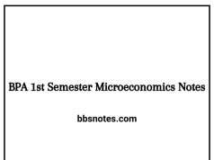 BPA 1st Semester Microeconomics Notes PDF BPA 1st Semester Microeconomics Notes PDF