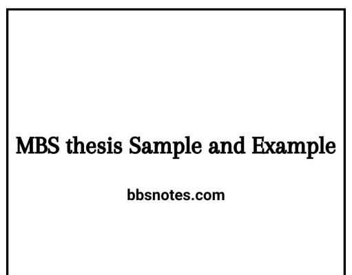 MBS thesis Sample and Example MBS thesis Sample and Example