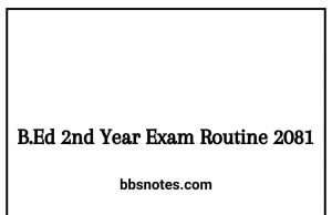 TU B.Ed 2nd Year Exam Routine 2081 TU B.Ed 2nd Year Exam Routine 2081