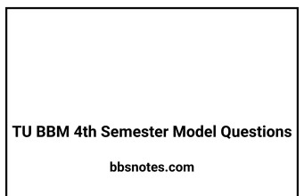 TU BBM 4th Semester Model Questions PDF TU BBM 4th Semester Model Questions PDF