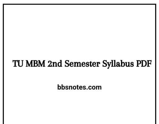 TU MBM 2nd Semester Syllabus PDF TU MBM 2nd Semester Syllabus PDF