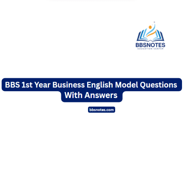 BBS 1st Year Business English Model Questions Answers with PDF