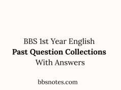 BBS 1st Year English Past Questions Collections With Answers BBS 1st Year English Past Questions Collections With Answers