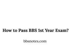 How to Pass BBS 1st Year Exam How to Pass BBS 1st Year Exam