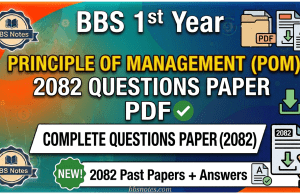 BBS 1st Year Principle of Management (POM) 2082 Questions Paper PDF BBS 1st Year Principle of Management (POM) 2082 Questions Paper PDF
