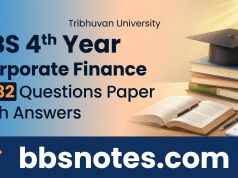 BBS 4th Year Corporate Finance 2082 Questions Paper BBS 4th Year Corporate Finance 2082 Questions Paper with Answers