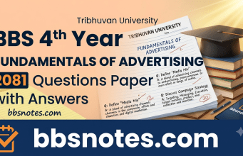 BBS 4th Year Fundamentals of Advertising 2081 Questions Paper with Answers BBS 4th Year Fundamentals of Advertising 2081 Questions Paper with Answers