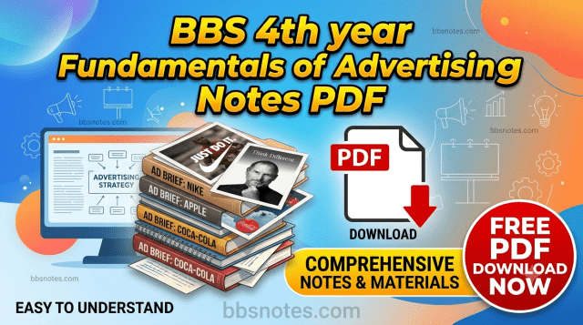 BBS 4th Year Fundamentals of Advertising Notes BBS 4th Year Fundamentals of Advertising 2081 Questions Paper with Answers