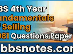 BBS 4th Year Fundamentals of Selling 2081 Questions Paper BBS 4th Year Fundamentals of Selling 2081 Questions Paper