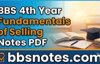 BBS 4th Year Fundamentals of Selling Notes PDF BBS 4th Year Fundamentals of Selling Notes PDF