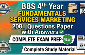 BBS 4th Year Fundamentals of Services Marketing 2081 Questions Paper BBS 4th Year Fundamentals of Services Marketing 2081 Questions Paper