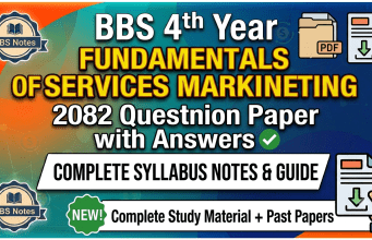 BBS 4th Year Fundamentals of Services Marketing 2082 Questions Paper BBS 4th Year Fundamentals of Services Marketing 2082 Questions Paper