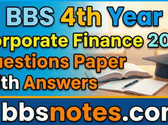 BBS 4th year Corporate Finance 2081 Questions Paper BBS 4th year Corporate Finance 2081 Questions Paper With Answers