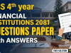 BBS 4th year Financial Institutions 2081 Questions Paper BBS 4th year Financial Institutions 2081 Questions Paper