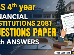 BBS 4th year Financial Institutions 2081 Questions Paper BBS 4th year Financial Institutions 2081 Questions Paper