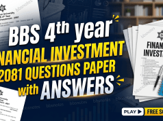 BBS 4th Year Financial Investment 2081 Questions Paper BBS 4th year Financial Investment 2081 Questions Paper with Answers