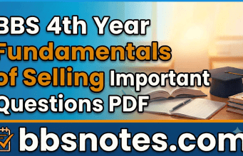 BBS 4th year Fundamentals of Selling Important Questions PDF BBS 4th year Fundamentals of Selling Important Questions PDF