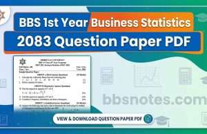 BBS 1st Year Business Statistics 2083 Question Paper PDF BBS 1st Year Business Statistics 2083 Question Paper PDF