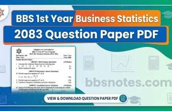 BBS 1st Year Business Statistics 2083 Question Paper PDF BBS 1st Year Business Statistics 2083 Question Paper PDF