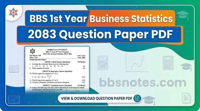 BBS 1st Year Business Statistics 2083 Question Paper PDF BBS 1st Year Business Statistics 2083 Question Paper PDF