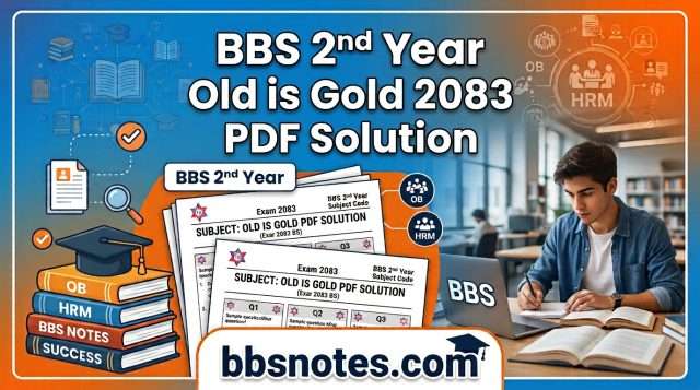 BBS 2nd Year Old is Gold 2083 PDF Solution