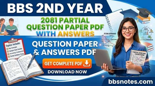 BBS 2nd year 2081 partial question paper PDF with answers BBS 2nd year 2081 partial question paper PDF with answers