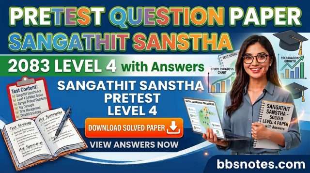 Sangathit Sanstha Pretest Question Paper 2083 Level 4 with Answers Sangathit Sanstha Pretest Question Paper 2083 Level 4 with Answers